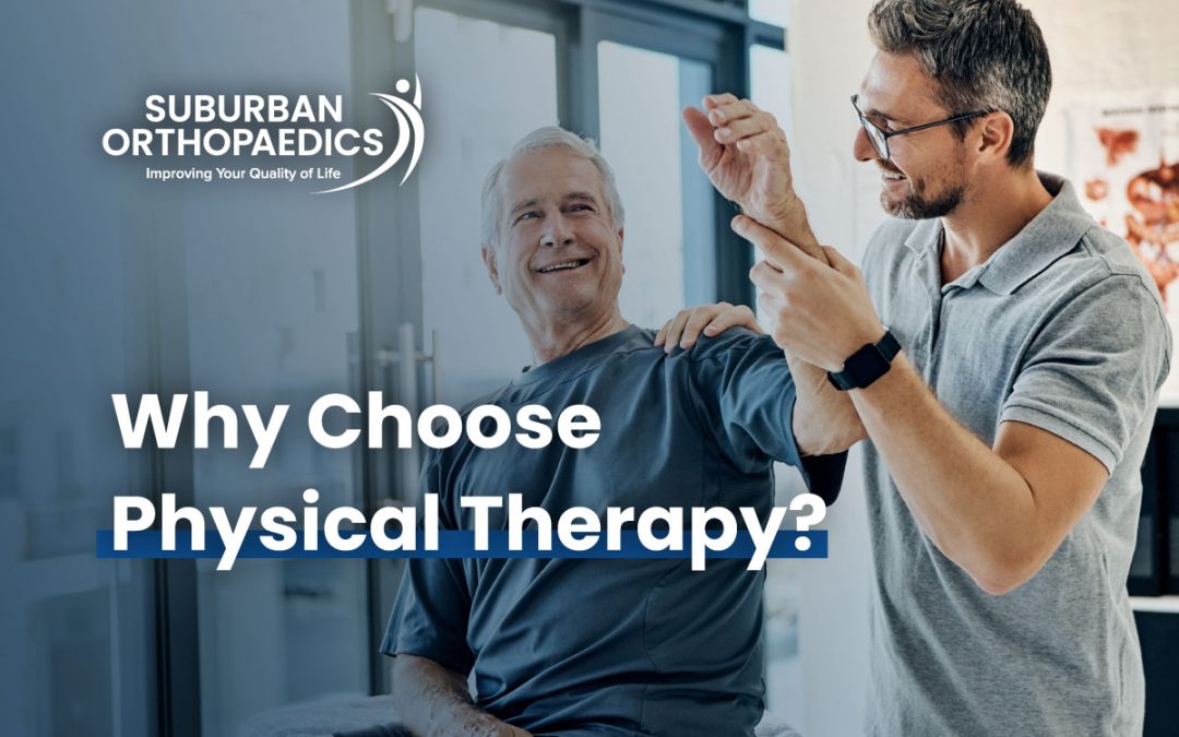 Why Choose Physical Therapy?