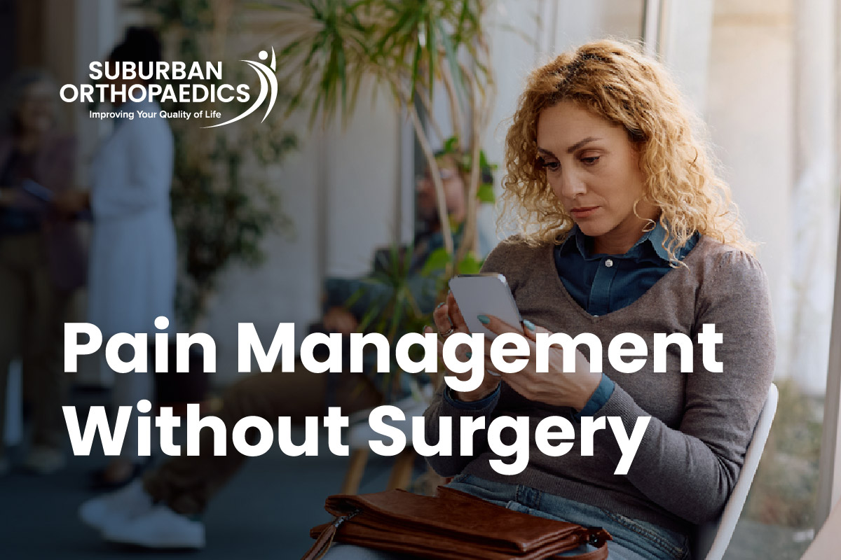 Pain Management Without Surgery – When Orthopedic Injections May Help Pain Management Without Surgery: When Orthopedic Injections May Help
